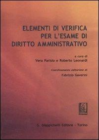 Elementi di verifica per l'esame di diritto amministrativo  - Libro Giappichelli 2007 | Libraccio.it