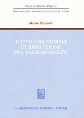 L' atto unilaterale di risoluzione per inadempimento