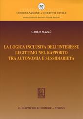 La logica inclusiva dell'interesse legittimo nel rapporto tra autonomia e sussidiarietà