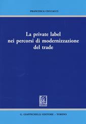 La private label nei percorsi di modernizzazione del trade