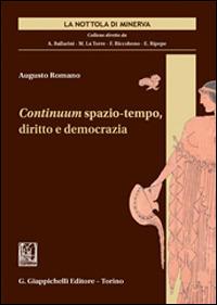 Continuum spazio-tempo, diritto e democrazia - Augusto Romano - Libro Giappichelli 2013 | Libraccio.it