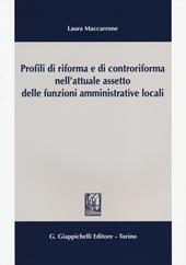 Profili di riforma e di controriforma nell'attuale assetto delle funzioni amministrative locali