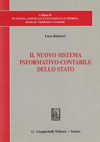 Il nuova sistema informativo-contabile dello Stato - Luca Bartocci - Libro Giappichelli 2013, Economia aziendale contabilità di impresa | Libraccio.it