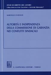 Autorità e indipendenza della commissione di garanzia nei conflitti sindacali