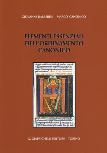 Elementi essenziali dell'ordinamento canonico - Giovanni Barberini, Marco Canonico - Libro Giappichelli 2013 | Libraccio.it