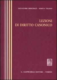 Lezioni di diritto canonico - Salvatore Berlingò, Marta Tigano - Libro Giappichelli 2008 | Libraccio.it