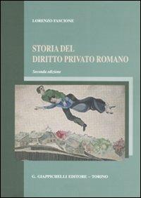 Storia del diritto privato romano - Lorenzo Fascione - Libro Giappichelli 2008 | Libraccio.it