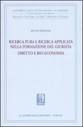 Ricerca pura e ricerca applicata nella formazione del giurista. Diritto e bio-economia