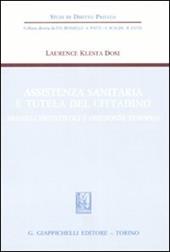 Assistenza sanitaria e tutela del cittadino. Modelli privatistici e orizzonte europeo