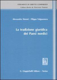 La tradizione giuridica dei paesi nordici - Alessandro Simoni, Filippo Valguarnera - Libro Giappichelli 2008, Strumenti di diritto comparato | Libraccio.it