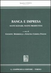 Banca e impresa. Nuovi scenari, nuove prospettive