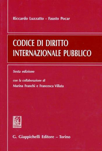 Codice di diritto internazionale pubblico - Riccardo Luzzatto, Fausto Pocar - Libro Giappichelli 2013 | Libraccio.it