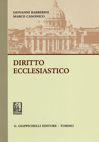 Diritto ecclesiastico - Giovanni Barberini, Marco Canonico - Libro Giappichelli 2013 | Libraccio.it