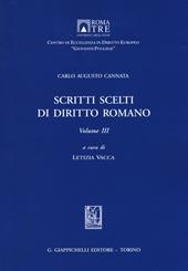 Scritti scelti di diritto romano. Vol. 3