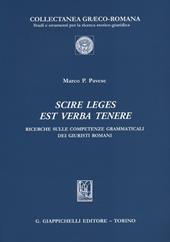 Scire leges est verba tenere. Ricerche sulle competenze grammaticali dei giuristi romani