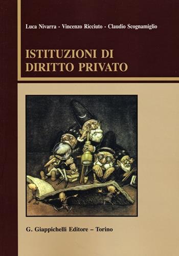 Istituzioni di diritto privato - Luca Nivarra, Vincenzo Ricciuto, Claudio Scognamiglio - Libro Giappichelli 2013 | Libraccio.it