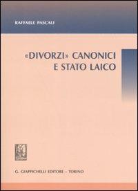 Canonici e stato laico - Raffaele Pascali - Libro Giappichelli 2009 | Libraccio.it