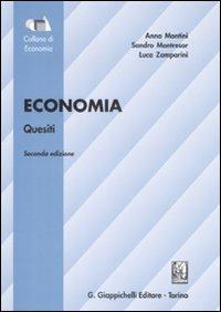 Economia. Quesiti - Anna Montini, Sandro Montresor, Luca Zamparini - Libro Giappichelli 2009, Economia | Libraccio.it