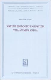 Sistemi biologici e giustizia. Vita animus anima