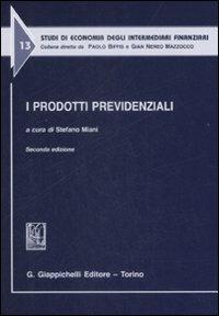 I prodotti previdenziali  - Libro Giappichelli 2009, Studi di econ. degli intermediari finanz. | Libraccio.it