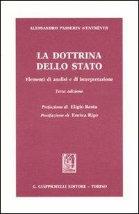 La dottrina dello Stato. Elementi di analisi e di interpretazione - Alessandro Passerin d'Entrèves - Libro Giappichelli 2009 | Libraccio.it