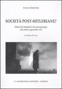 Urbe-Internet. Vol. 2: Società post-hitleriane? Materiali didattici di antropologia ed estetica giuridica - Paolo Heritier - Libro Giappichelli 2009 | Libraccio.it