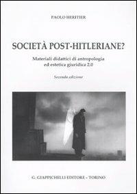 Urbe-Internet. Vol. 2: Società post-hitleriane? Materiali didattici di antropologia ed estetica giuridica. - Paolo Heritier - Libro Giappichelli 2009 | Libraccio.it