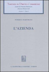 L'azienda - Federico Martorano - Libro Giappichelli 2010, Trattato di diritto commerciale | Libraccio.it