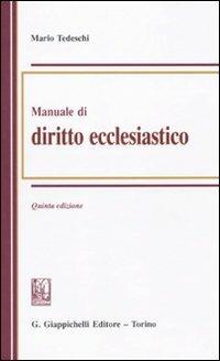 Manuale di diritto ecclesiastico - Mario Tedeschi - Libro Giappichelli 2010 | Libraccio.it