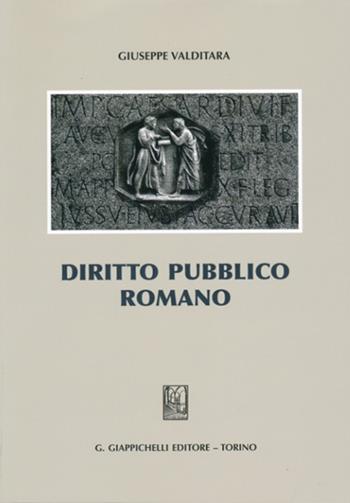 Diritto pubblico romano - Giuseppe Valditara - Libro Giappichelli 2013 | Libraccio.it