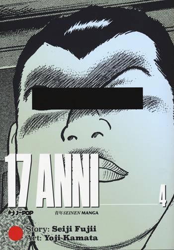 17 anni. Vol. 4 - Seiji Fujii, Youji Kamata - Libro Edizioni BD 2020, J-POP | Libraccio.it