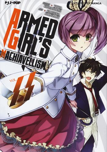 Armed girl's machiavellism. Vol. 8 - Yuya Kurokami, Karuna Kanzaki - Libro Edizioni BD 2019, J-POP | Libraccio.it