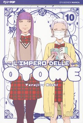 L'impero delle Otome. Vol. 10 - Torajiro Kishi - Libro Edizioni BD 2019, J-POP | Libraccio.it