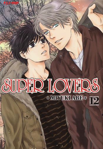 Super lovers. Vol. 12 - Miyuki Abe - Libro Edizioni BD 2020, J-POP | Libraccio.it