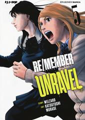 Re/member unravel. Vol. 5