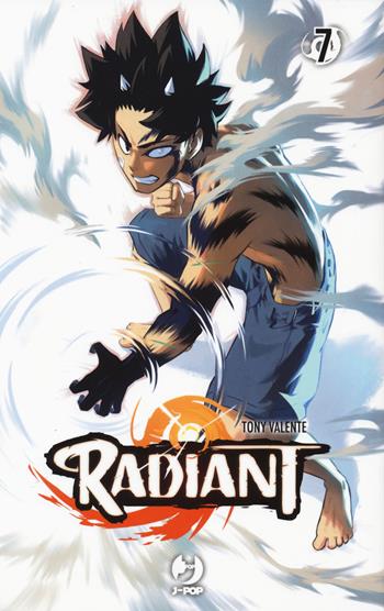 Radiant. Vol. 7 - Tony Valente - Libro Edizioni BD 2019, J-POP | Libraccio.it
