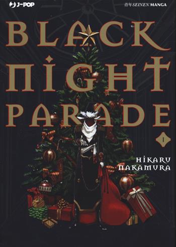 Black night parade. Vol. 1 - Hikaru Nakamura - Libro Edizioni BD 2019, J-POP | Libraccio.it