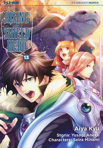 The rising of the shield hero. Vol. 13 - Yusagi Aneko, Seira Minami - Libro Edizioni BD 2019, J-POP | Libraccio.it
