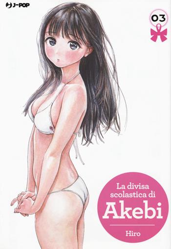 La divisa scolastica di Akebi. Vol. 3 - Hiro - Libro Edizioni BD 2019, J-POP | Libraccio.it
