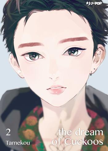 The dream of cuckoos. Vol. 2 - Tamekou - Libro Edizioni BD 2019, J-POP | Libraccio.it