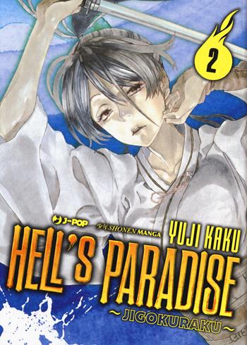 Hell's paradise. Jigokuraku. Vol. 2 - Yuji Kaku - Libro Edizioni BD 2019, J-POP | Libraccio.it