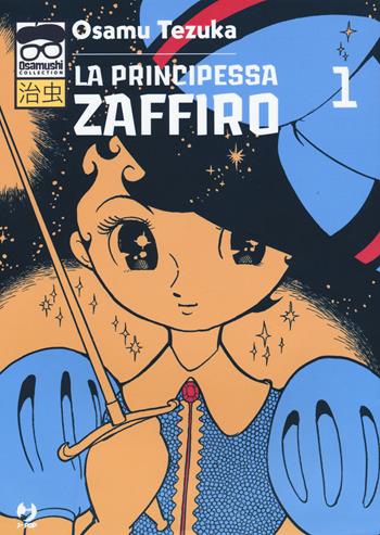 La principessa Zaffiro. Vol. 1 - Osamu Tezuka - Libro Edizioni BD 2020, J-POP. Osamushi collection | Libraccio.it