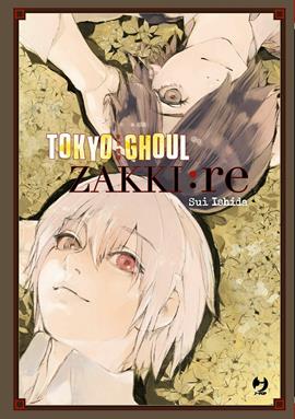 Tokyo Ghoul. Zakki:re. Ediz. a colori - Sui Ishida - Libro Edizioni BD 2020, J-POP | Libraccio.it