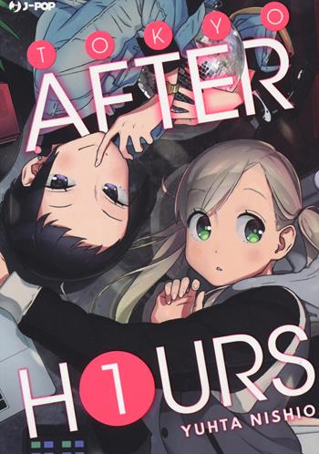Tokyo after hours. Vol. 1 - Yuhta Nishio - Libro Edizioni BD 2020, J-POP | Libraccio.it