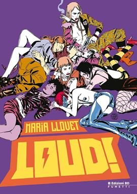 Loud - Maria Llovet - Libro Edizioni BD 2020, BD Comics | Libraccio.it