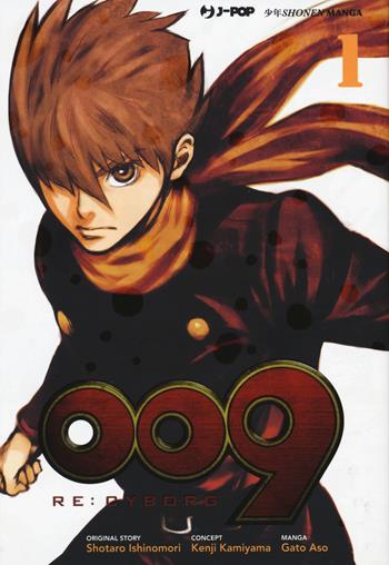 009 re:cyborg. Vol. 1 - Shotaro Ishinomori, Kenji Kamiyama, Gato Aso - Libro Edizioni BD 2020, J-POP | Libraccio.it