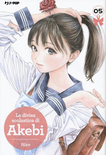 La divisa scolastica di Akebi. Vol. 5 - Hiro - Libro Edizioni BD 2020, J-POP | Libraccio.it