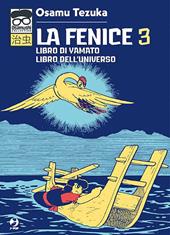 La fenice. Vol. 3: Libro di Yamato-Libro dell'universo