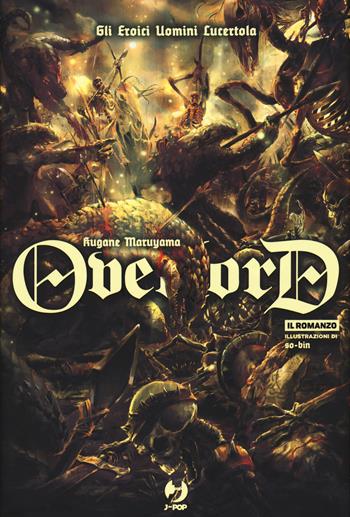 Gli eroici uomini lucertola. Overlord. Vol. 4 - Kugane Maruyama - Libro Edizioni BD 2020, J-POP Romanzi | Libraccio.it