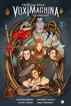 Le origini. Critical role. Vox machina. Vol. 1 - Matthew Mercer, Matthew Colville, Olivia Samson - Libro Edizioni BD 2020, BD Comics | Libraccio.it
